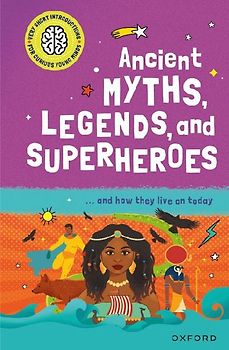 Ancient Myths, Legends, and Superheroes
