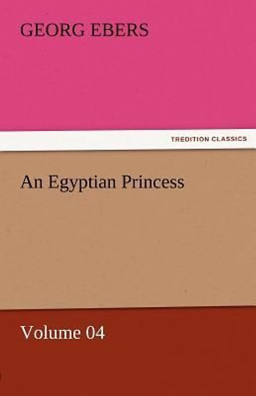 An Egyptian Princess - Volume 04