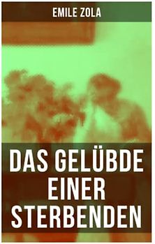 Das Gelübde einer Sterbenden