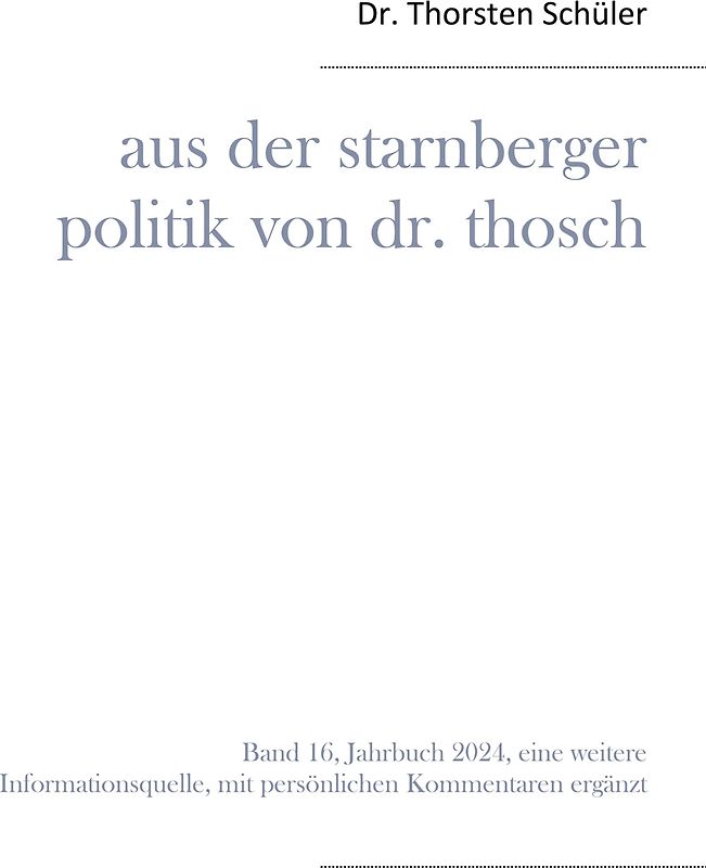 Aus der Starnberger Politik von Dr. Thosch