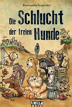 Die Schlucht der freien Hunde