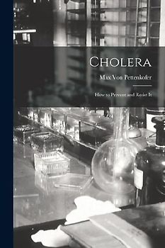 Cholera: How to Prevent and Resist It