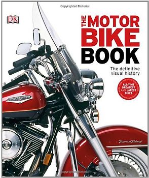 The Motorbike Book (Dk Sports & Activities) - Dk