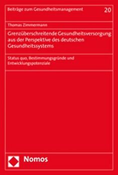 Grenzüberschreitende Gesundheitsversorgung aus der Perspektive des deutschen Gesundheitssystems