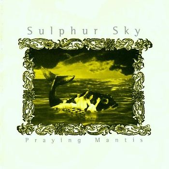 Carlos Peron'S Sulphur Sky - Praying Mantis