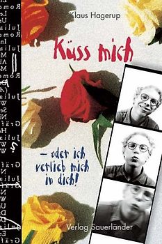 Küss mich - oder ich verlieb mich in dich!