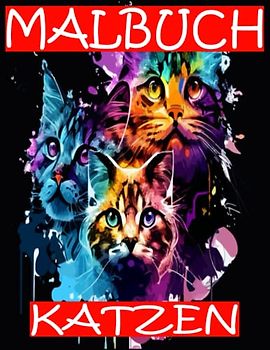 Katzen Malbuch für Erwachsene und Kinder: 50+ Malvorlagen für Katzenfreunde
