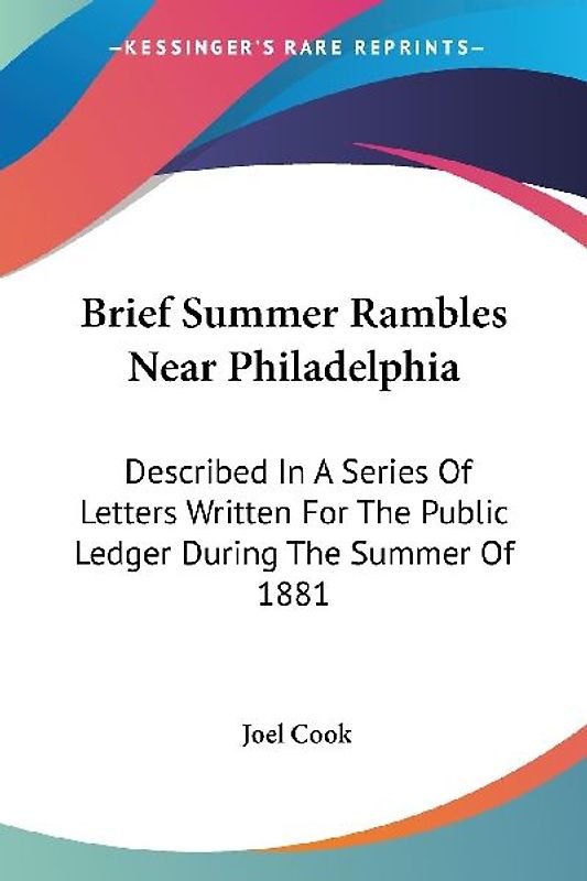 Brief Summer Rambles Near Philadelphia