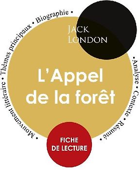 Fiche de lecture L'Appel de la forêt (Étude intégrale)