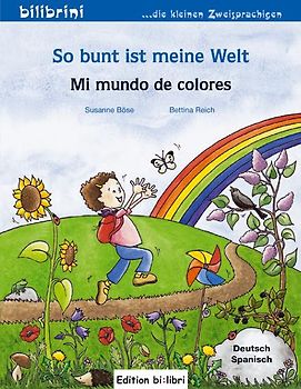 So bunt ist meine Welt / Mi mundo de colores