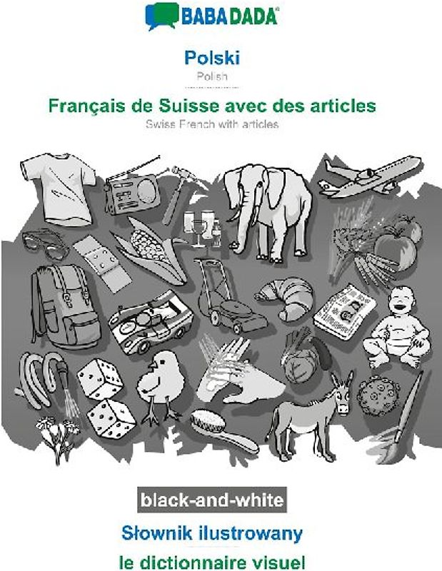 Polski - Français de Suisse avec des articles, S¿ownik ilustrowany, BW