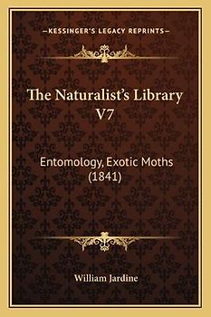 The Naturalist's Library V7