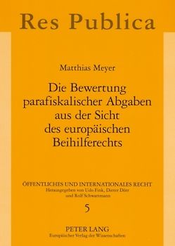Die Bewertung parafiskalischer Abgaben aus der Sicht des europäischen Beihilferechts