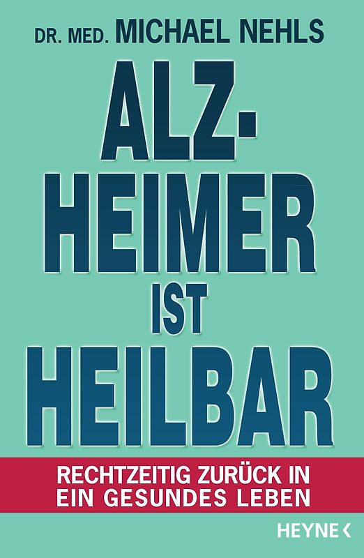 Alzheimer ist heilbar