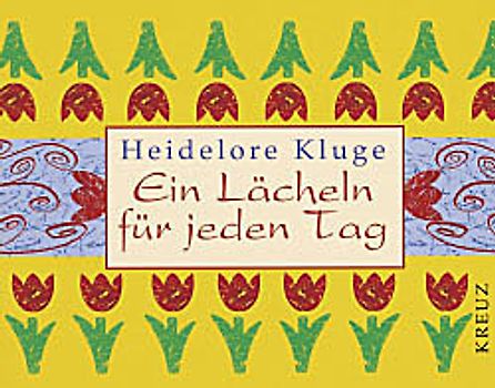 Ein Lächeln für jeden Tag