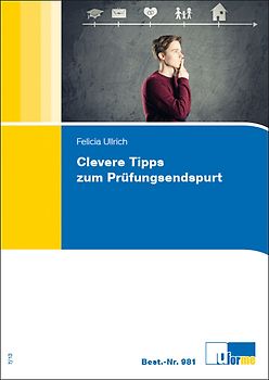 Clevere Tipps zum Prüfungsendspurt
