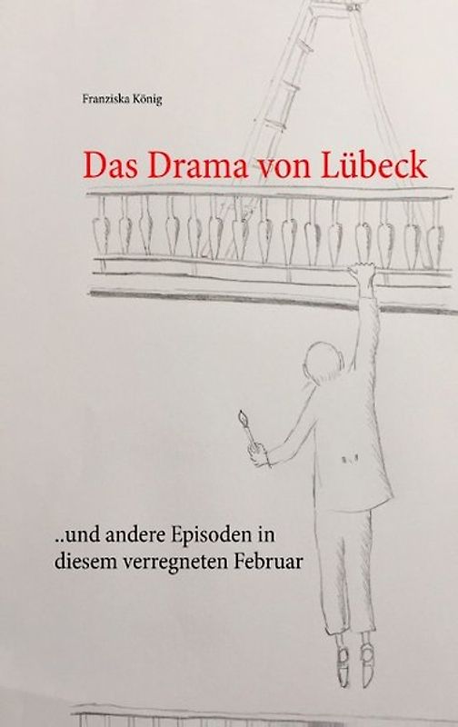 Das Drama von Lübeck