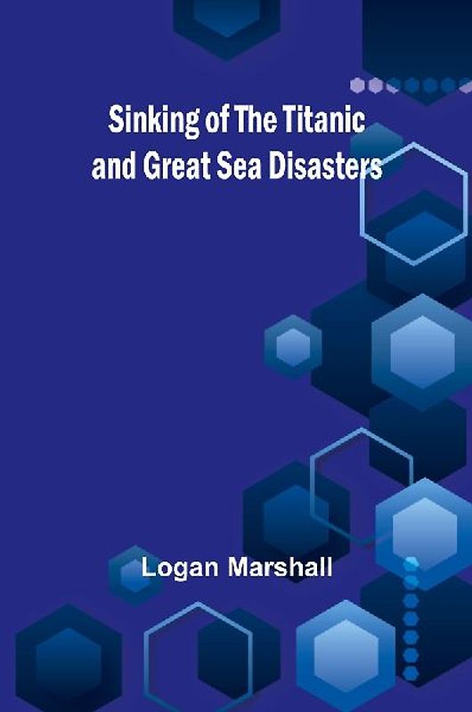 Sinking of the Titanic and Great Sea Disasters