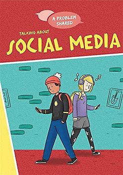 Talking About Social Media (A Problem Shared, Band 5)