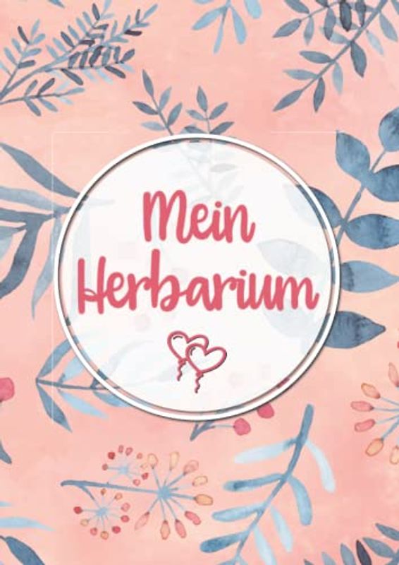 Mein Herbarium: Herbarium mit vorgefertigten Etiketten zur Pflanzenbestimmung | Großzügiges Format zur Pflanzenaufbewahrung | ausreichend Platz für getrocknete Blüten und Blätter