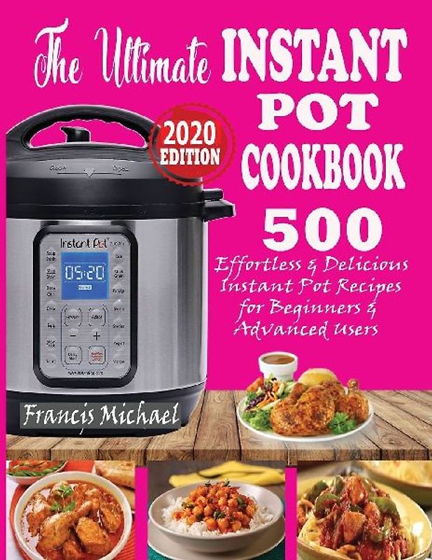 THE ULTIMATE INSTANT POT COOKBOOK