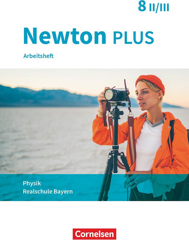 Newton plus - Realschule Bayern - 8. Jahrgangsstufe - Wahlpflichtfächergruppe II-III