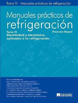 MANUALES PRACTICOS REFRIGERACION. Tomo 4