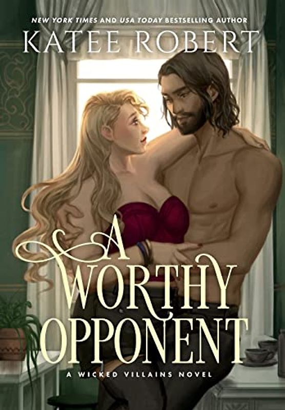 A Worthy Opponent: A Dark Fairy Tale Romance (Wicked Villains, Band 3)