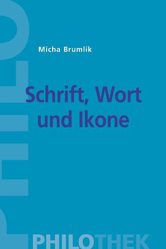 "Schrift, Wort und Ikone"