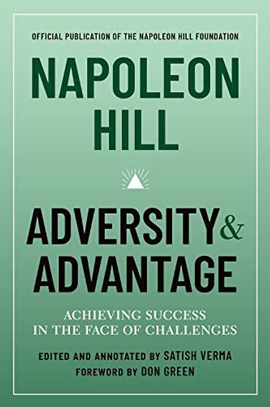 Adversity & Advantage: Achieving Success in the Face of Challenges