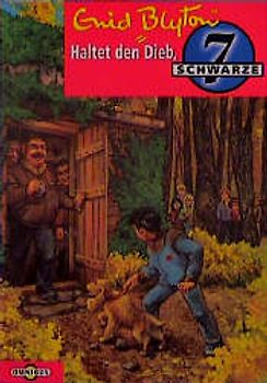 Die Schwarze 7 / Haltet den Dieb, Schwarze 7. Ab 8 Jahren
