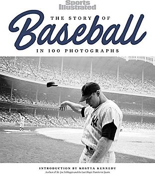 The Story of Baseball: In 100 Photographs