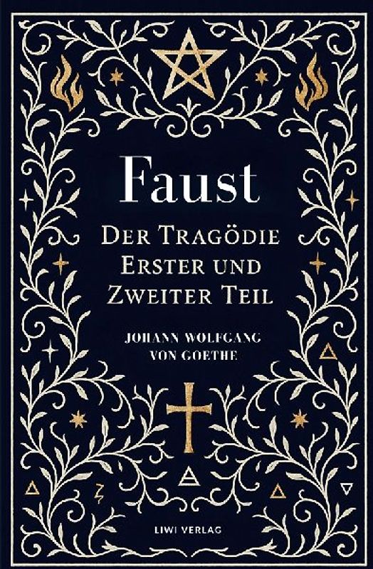 Goethe: Faust. Der Tragödie Erster und Zweiter Teil. Neuausgabe