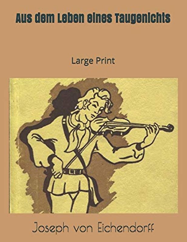 Aus dem Leben eines Taugenichts: Large Print