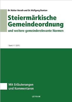 Steiermärkische Gemeindeordnung und weitere gemeinderelevante Normen