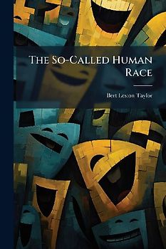 The So-Called Human Race