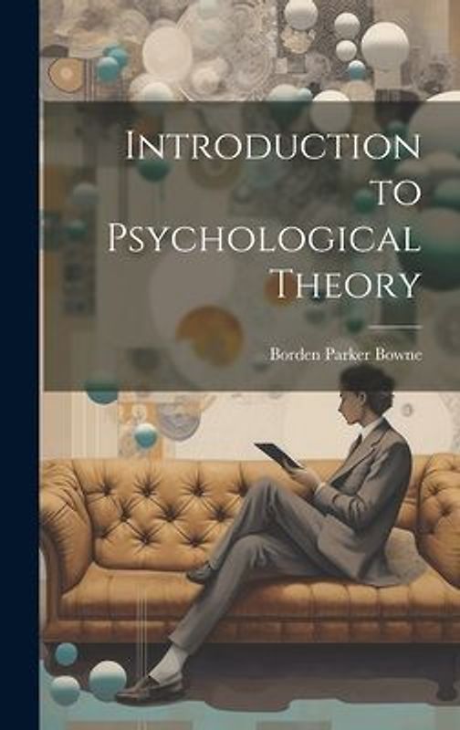 Introduction to Psychological Theory