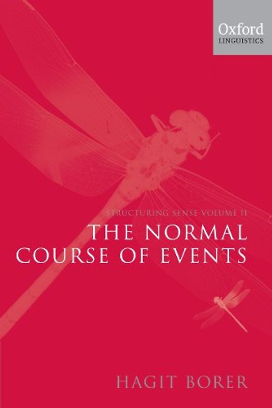 Structuring Sense, Volume 2: The Normal Course of Events - Hagit Borer