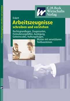 Arbeitszeugnisse schreiben und verstehen
