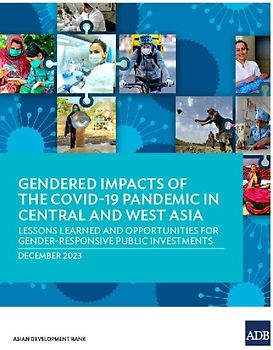 Gendered Impacts of the COVID-19 Pandemic in Central and West Asia