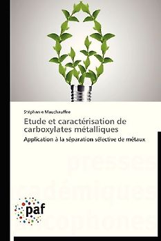 Etude et caractérisation de carboxylates métalliques