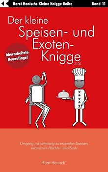 Der kleine Speisen- und Exoten-Knigge 2100