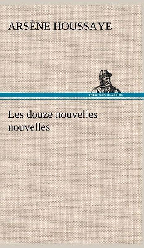 Les douze nouvelles nouvelles
