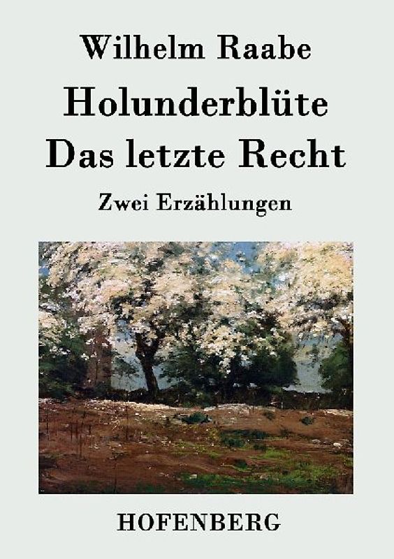 Holunderblüte / Das letzte Recht
