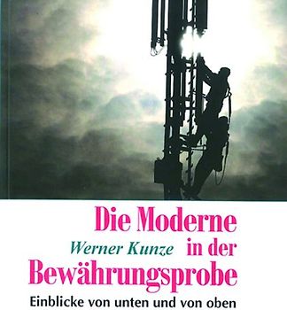 Die Moderne in der Bewährungsprobe