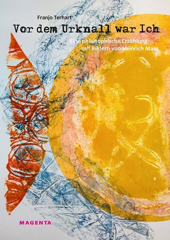 Vor dem Urknall war Ich