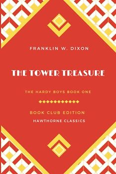 The Tower Treasure (Annotated): The Hardy Boys Book 1
