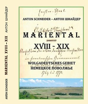 MARIENTAL. XVIII. – XIX. Jahrhundert (Wolgadeutsches Gebiet)