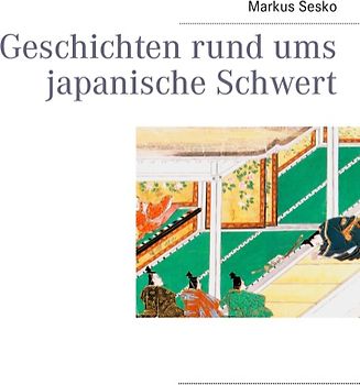Geschichten rund ums japanische Schwert