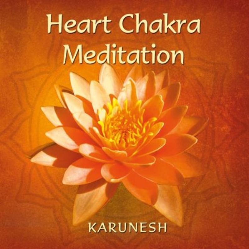 Heart Chakra Meditation. CD - Karunesh